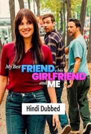 My Best Friend His Girlfriend and Me (2026)