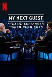 My Next Guest with David Letterman and Shah Rukh Khan (2019)