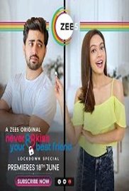 Never Kiss Your Best Friend (Lockdown Special 2020) Hindi Season 1 [EP 1 To 10] Watch Online HD Free Download