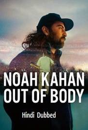 Noah Kahan: Out of Body (2026)