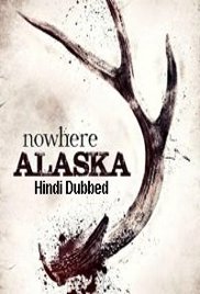 Nowhere Alaska (2020)
