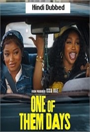 One of Them Days (2025)