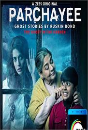 Parchayee – Ghost Stories By Ruskin Bond (2019)
