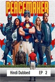 Peacemaker (2025 Ep 02) Hindi Dubbed Season 2 Watch Online HD Print Free Download