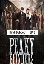 Peaky Blinders (2014 Ep 05) Hindi Dubbed Season 2 Watch Online HD Print Free Download