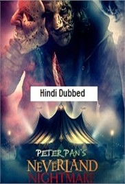 Peter Pans Neverland Nightmare (2025)