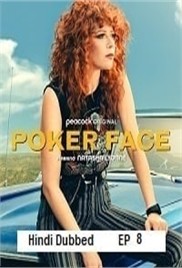 Poker Face (2025 Ep 08) Hindi Dubbed Season 2 Watch Online HD Print Free Download