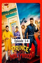 Prince of Mollywood (2026 Ep 1-4) Hindi Season 1 Watch Online HD Print Free Download