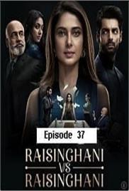 Raisinghani vs Raisinghani (2024 Ep 37) Hindi Season 1 Watch Online HD Print Free Download