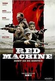 Red Machine Hunt or Be Hunted (2014)