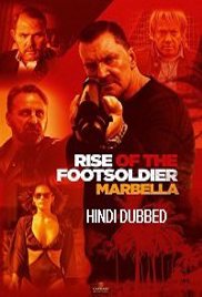 Rise of the Footsoldier 4: Marbella (2019)