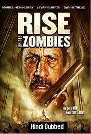 Rise of The Zombies (2012)
