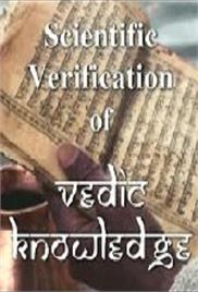 Scientific Verification of Vedic Knowledge – By Swami Visnu – Documentary