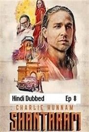 Shantaram (2022 EP 8) Hindi Dubbed Season 1 Watch Online HD Print Free Download