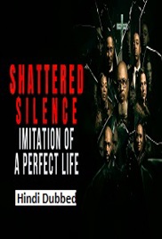 Shattered Silence Imitation of a Perfect Life (2026)