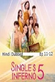 Singles Inferno (2026 Ep 11-12) Hindi Dubbed Season 5 Watch Online HD Print Free Download