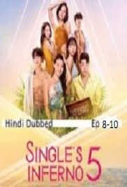Singles Inferno (2026 Ep 8-10) Hindi Dubbed Season 5 Watch Online HD Print Free Download