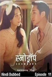 Snowdrop (2021 EP 11) Hindi Dubbed Season 1 Watch Online HD Print Free Download