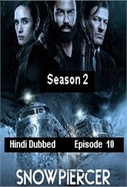 Snowpiercer (2021 Ep 10) Hindi Dubbed Season 2 Watch Online HD Print Free Download