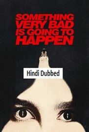 Something Very Bad Is Going to Happen (2026)