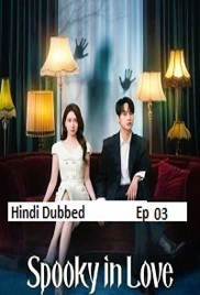 Spooky in Love (2026 Ep 03) Hindi Dubbed Season 1 Watch Online HD Print Free Download