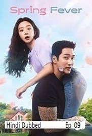 Spring Fever (2026 Ep 09) Hindi Dubbed Season 1 Watch Online HD Print Free Download