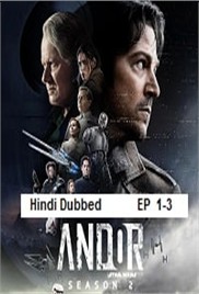 Star Wars: Andor (2025 Ep 1-3) Hindi Dubbed Season 2 Watch Online HD Print Free Download