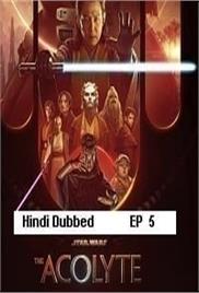 Star Wars The Acolyte (2024 Ep 5) Hindi Dubbed Season 1 Watch Online HD Print Free Download