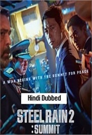 Steel Rain 2: Summit (2020)