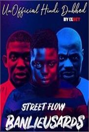 Street Flow (Banlieusards 2019) Hindi Dubbed Full Movie Watch Online HD Free Download