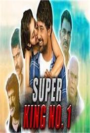 Super King No. 1 (Mister. 420 2018) Hindi Dubbed Full Movie Watch Online HD Download