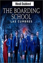 The Boarding School: Las Cumbres (2023)