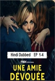 The Confidante (2025 Ep 1-4) Hindi Dubbed Season 1 Watch Online HD Print Free Download