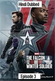 The Falcon and the Winter Soldier (2021 EP 3) Hindi Season 1 Watch Online HD Download