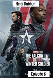 The Falcon and the Winter Soldier (2021 EP 6) Hindi Season 1 Watch Online HD Download