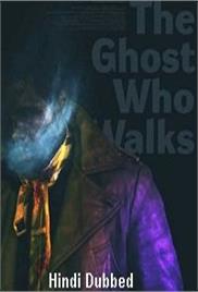The Ghost Who Walks (2019)