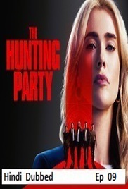 The Hunting Party (2026 Ep 10) Hindi Dubbed Season 2 Watch Online HD Print Free Download
