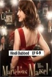 The Marvelous Mrs. Maisel (2023 Ep 6-9) Hindi Dubbed Final Season 5 Watch Online HD Print Free Download