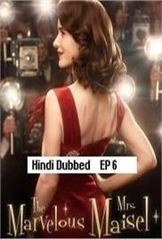 The Marvelous Mrs. Maisel (2023 Ep 6) Hindi Dubbed Final Season 5 Watch Online HD Print Free Download