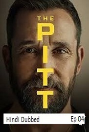 The Pitt (2026 Ep 04) Hindi Dubbed Season 2 Watch Online HD Print Free Download