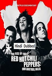 The Rise of the Red Hot Chili Peppers: Our Brother Hillel (2026)