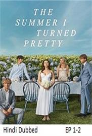 The Summer I Turned Pretty (2025 Ep 1-2) Hindi Dubbed Season 3 Watch Online HD Print Free Download