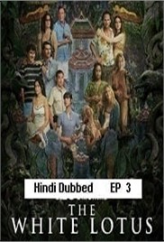 The White Lotus (2025 Ep 03) Hindi Dubbed Season 3 Watch Online HD Print Free Download