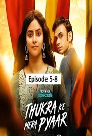 Thukra Ke Mera Pyaar (2026 Ep 5-8) Hindi Season 2 Watch Online HD Print Free Download