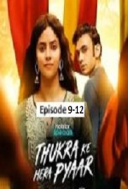 Thukra Ke Mera Pyaar (2026 Ep 9-12) Hindi Season 2 Watch Online HD Print Free Download
