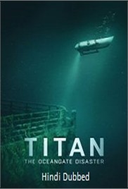 Titan: The OceanGate Disaster (2025)