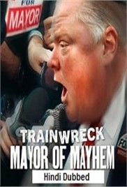 Trainwreck: Mayor of Mayhem (2025)