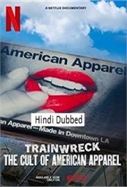 Trainwreck The Cult of American Apparel (2025)