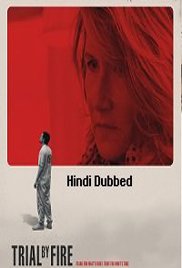 Trial by Fire (2018)