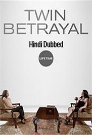 Twin Betrayal (Duplicate 2018) Hindi Dubbed Full Movie Watch Free Download